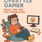Lifestyle Gamer
